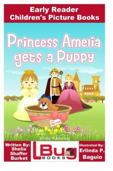 Princess Amelia Gets a Puppy - Early Reader - Children's Picture Books