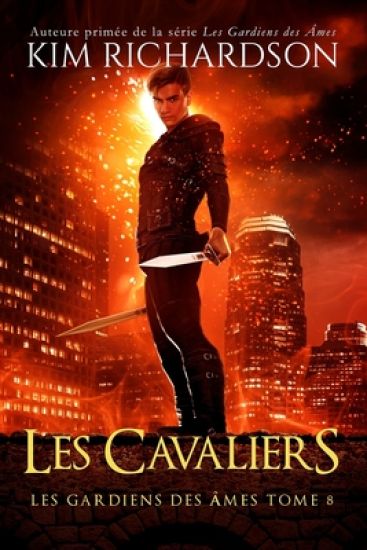 Les gardiens des ames, Tome 8: Les Cavaliers