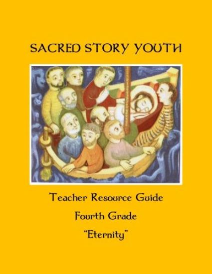 Sacred Story Youth Teacher Guide Fourth Grade