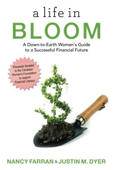 A Life in Bloom: A Down-to-Earth Women's Guide to a Successful Financial Future