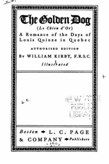 The Golden Dog - Le Chien d'Or - A Romance of the Days of Louis Quinze