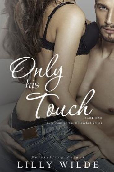 Only His Touch: Part One