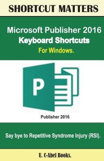 Microsoft Publisher 2016 Keyboard Shortcuts For Windows