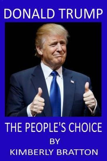 Donald Trump: The People's Choice