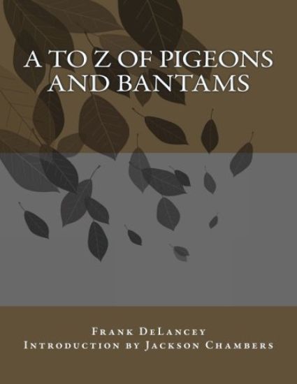 A to Z of Pigeons and Bantams