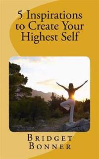 5 Inspirations to Create Your Highest Self: Lifeshops by Bridget