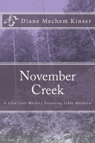 November Creek: A Cold Case Mystery Featuring Libby Muldrew