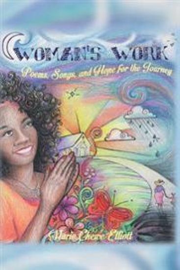 Woman's Work: Poems, Songs & Hope for the Journey