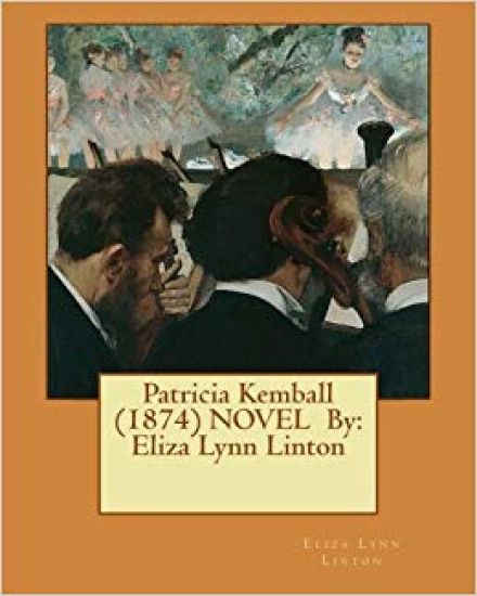 Patricia Kemball (1874) NOVEL By: Eliza Lynn Linton