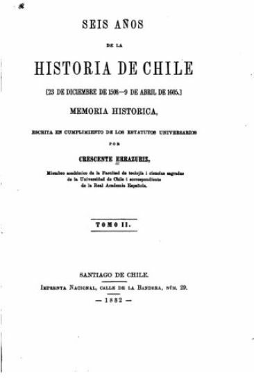 Seis años de la historia de Chile, 23 de diciembre de 1598-9 de abril de 1605, Memoria - Tomo II