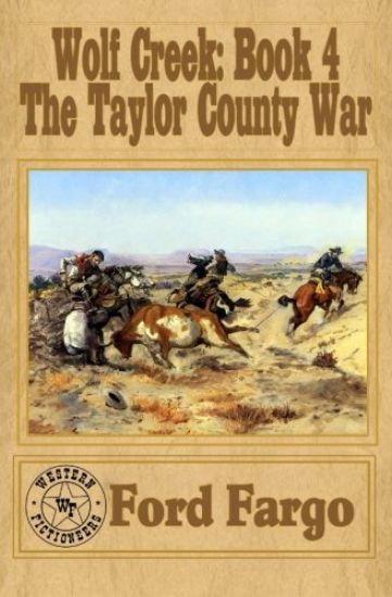 Wolf Creek: The Taylor County War