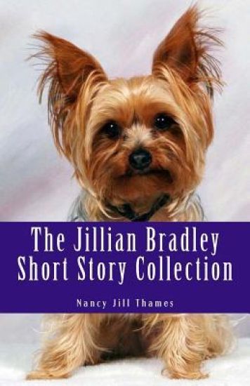 The Jillian Bradley Short Story Collection: Lawrence Buys a Gift, Final Performance, Teddy Saves Christmas, Sweets, Treats and Murder, Birthday Bash,