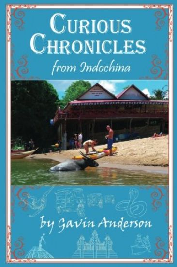 Curious Chronicles from Indochina