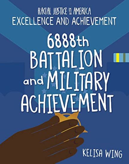 6888th Battalion and Military Achievement