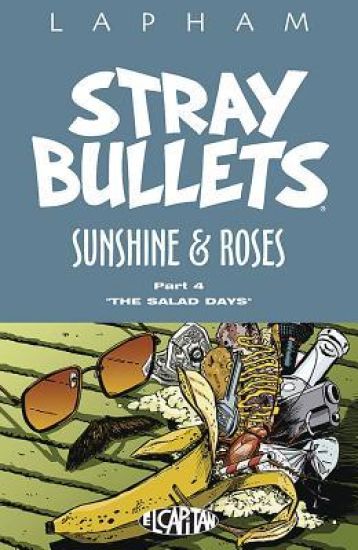 Stray Bullets: Sunshine & Roses Volume 4