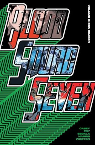 Blood Squad Seven Vol. 2 : Con Season