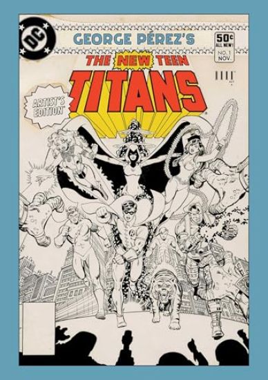 George Perez's New Teen Titans Artist's Edition