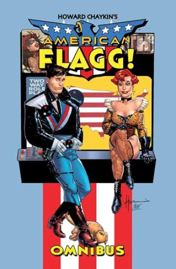 Howard Chaykin's American Flagg Omnibus
