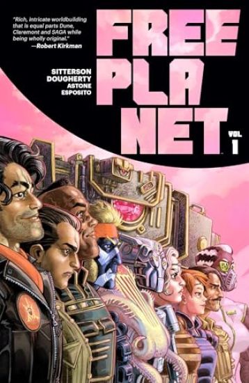 Free Planet Volume 1: A Romantic, Geopolitical Space Opera Graphic Novel