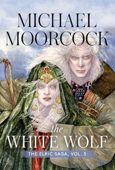 The White Wolf: The Elric Saga Part 3