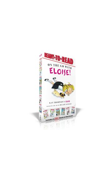 On the Go with Eloise! (Boxed Set): Eloise Throws a Party!; Eloise Skates!; Eloise Visits the Zoo; Eloise and the Dinosaurs; Eloise's Pirate Adventure
