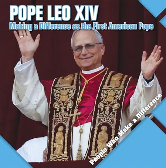 Pope Leo XIV: Making a Difference as the First American Pope