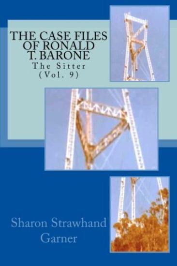 The Case Files of Ronald T. Barone: The Sitter