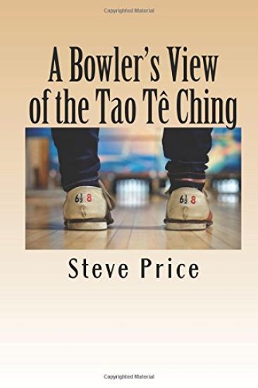 A Bowler's View of the Tao Te Ching