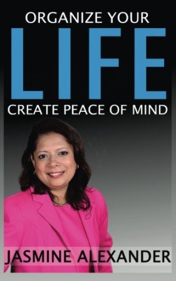 Organize your Life, Create Peace of Mind