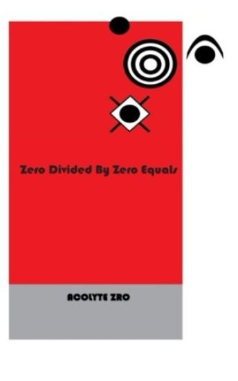 Zero Divided by Zero Equals