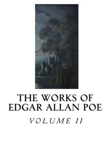 The Works of Edgar Allan Poe