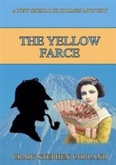 The Yellow Farce - Large Print: A New Sherlock Holmes Mystery