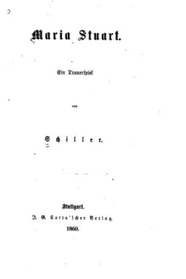 Maria Stuart, Ein Trauerspiel