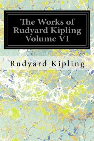 The Works of Rudyard Kipling Volume VI