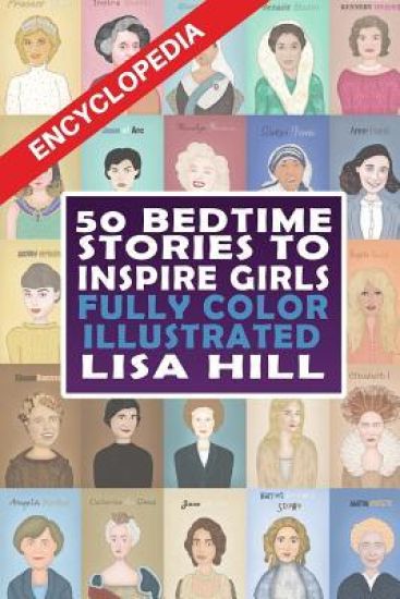 50 Bedtime Stories To Inspire Girls: Fully Color Illustrated