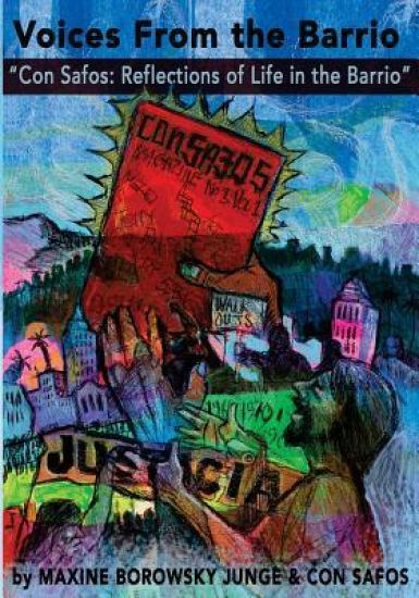 Voices from the Barrio: "Con Safos: Reflections of Life in the Barrio"
