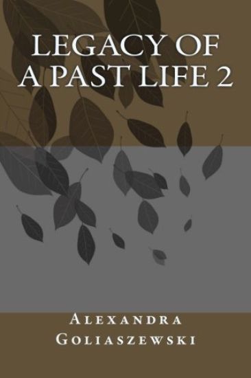 Legacy of a Past Life 2