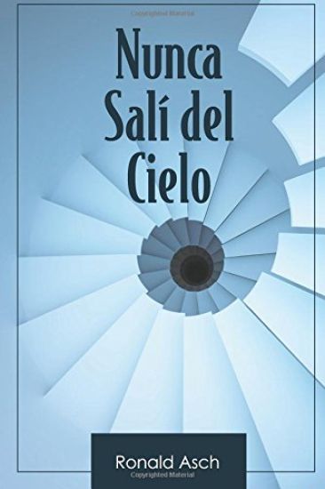 Nunca Sali del Cielo