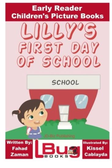 Lilly's First Day of School - Early Reader - Children's Picture Books