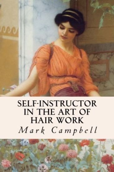 Self-Instructor in the Art of Hair Work