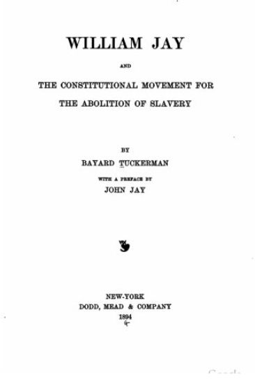 William Jay, and the constitutional movement for the abolition of slavery