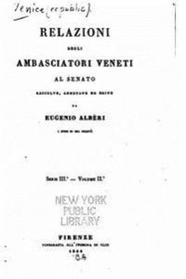 Relazioni degli ambasciatori veneti al Senato