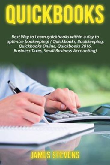 QuickBooks: Best Way to Learn QuickBooks within a day to optimize bookkeeping! (QuickBooks, Bookkeeping, QuickBooks Online, QuickB