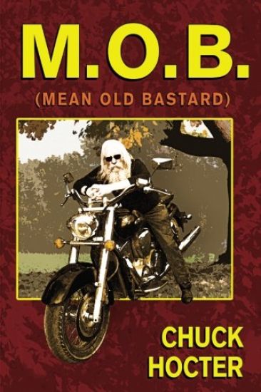 M.O.B.: (Mean Old Bastard)
