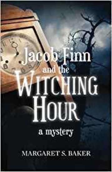 Jacob Finn and the Witching Hour: A Mystery