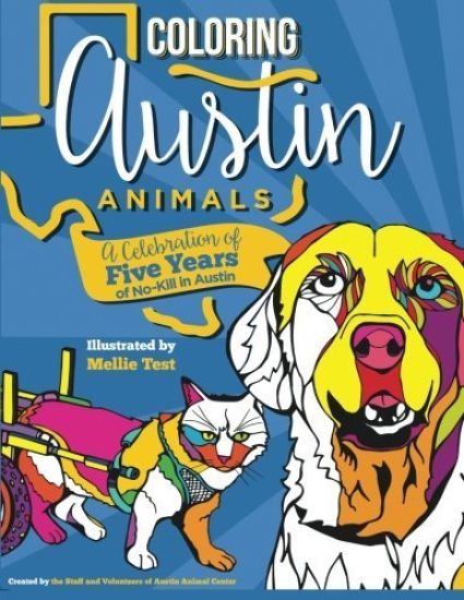 Coloring Austin Animals: A Celebration of Five Years of No-Kill in Austin