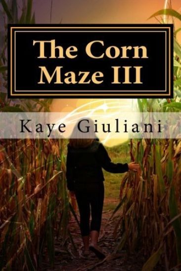 The Corn Maze: Book III