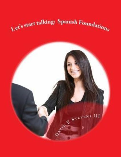 Let's Start Talking! Spanish Foundations 1