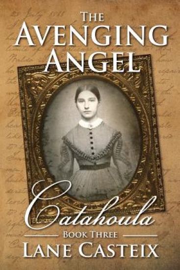 The Avenging Angel: Catahoula Book 3