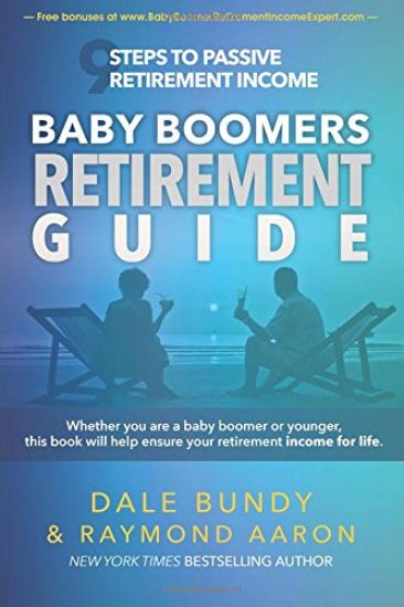 Baby Boomers Retirement Guide: 9 Steps to Passive Retirement Income